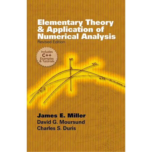 Elementary Theory and Application of Numerical Analysis: Revised Edition - Paperback