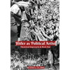 Hitler as Political Artist: Theatrical Impresario & Rock Star - Paperback