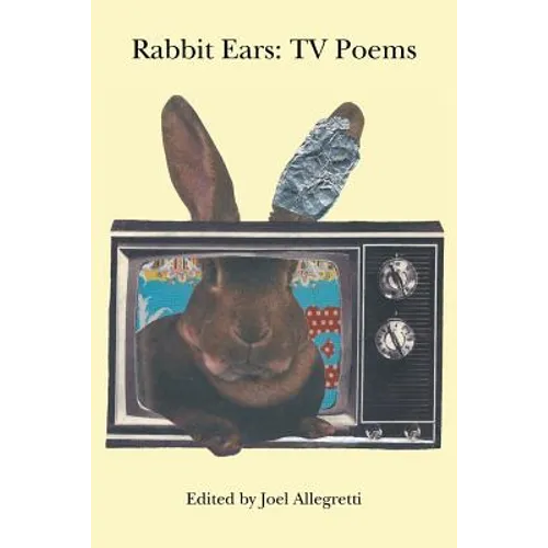 Rabbit Ears: TV Poems - Paperback