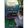 If the Creek Don't Rise - Paperback