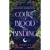 Court of Blood and Binding Complete Collection - Hardcover