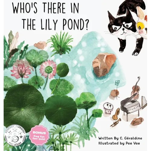 Who's there in the Lily Pond? - Hardcover