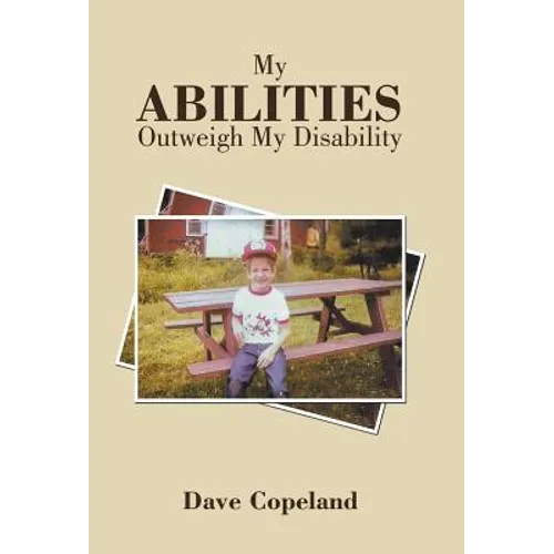 My Abilities Outweigh My Disability - Hardcover
