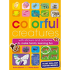 Colorful Creatures: With Stickers and Activities to Make Family Learning Fun - Paperback