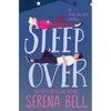 Sleepover: A Steamy Single Dad Romantic Comedy - Paperback