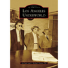 Los Angeles Underworld - Paperback