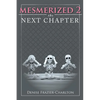 Mesmerized 2: The Next Chapter - Paperback