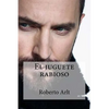 El juguete rabioso - Paperback