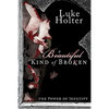 A Beautiful Kind of Broken: The Power of Identity - Paperback