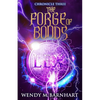 The Forge of Bonds: Chronicle Three in the Adventures of Jason Lex - Paperback
