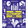 The Astronomy Book: Big Ideas Simply Explained - Hardcover