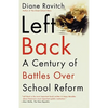 Left Back: A Century of Battles Over School Reform - Paperback