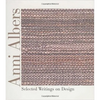Anni Albers: Selected Writings on Design - Hardcover