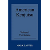 American Kenjutsu: Volume 1 The Katana - Paperback