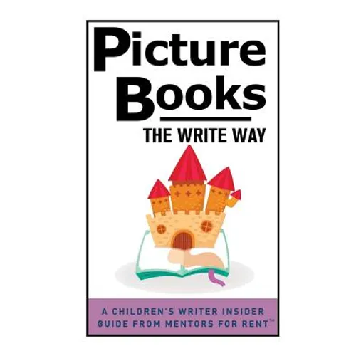 Picture Books: The Write Way - Paperback