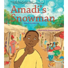 Amadi's Snowman: A Story of Reading - Paperback