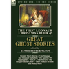 The First Leonaur Christmas Book of Great Ghost Stories: Twenty Short Stories of the Strange and Unusual Including 'The Spectre of Tappington', 'To Le - Hardcover