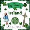 Ireland - by KeriAnne Jelinek - Social Studies for Kids, Irish Culture, Ireland Traditions -Music Art History, World Travel for Kids: Social Studies, - Paperback