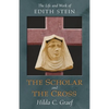 The Scholar and the Cross: The Life and Work of Edith Stein - Paperback