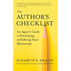The Author's Checklist: An Agent's Guide to Developing and Editing Your Manuscript - Paperback