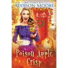Poison Apple Crisp: Cozy Mystery - Paperback