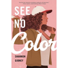 See No Color - Paperback