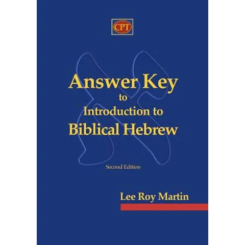 Answer Key to Introduction to Biblical Hebrew - Paperback