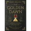 The Golden Dawn: The Original Account of the Teachings, Rites, and Ceremonies of the Hermetic Order - Hardcover