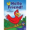 Hello Friend! - Hardcover