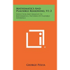 Mathematics And Plausible Reasoning, V1-2: Induction And Analogy In Mathematics, Patterns Of Plausible Inference - Hardcover