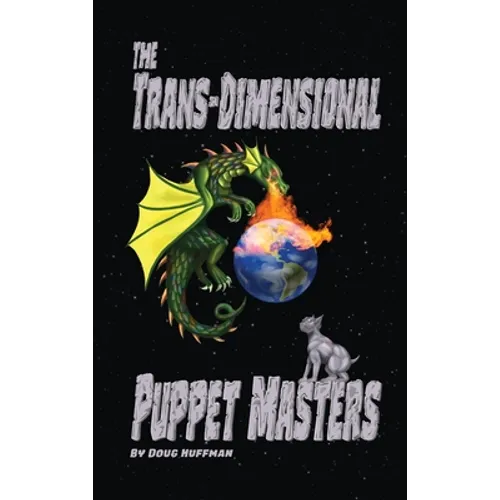 The Trans-dimensional Puppet Masters - Hardcover
