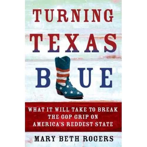 Turning Texas Blue - Hardcover