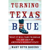 Turning Texas Blue - Hardcover