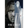 Freiheit: Freedom in the Mountains - Paperback