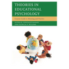 Theories in Educational Psychology: Concise Guide to Meaning and Practice - Paperback