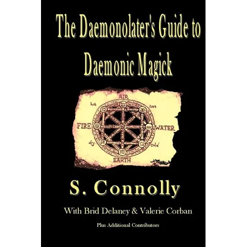 The Daemonolater's Guide to Daemonic Magick - Paperback