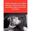 Medical Massage Care's FSMTB Massage & Bodywork Licensing Examination MBLEx Study Guide 2010 Edition - Paperback