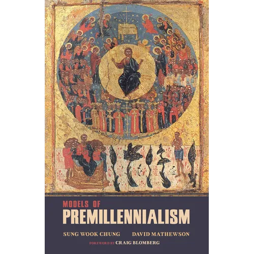 Models of Premillennialism - Hardcover