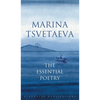 Marina Tsvetaeva: The Essential Poetry - Hardcover
