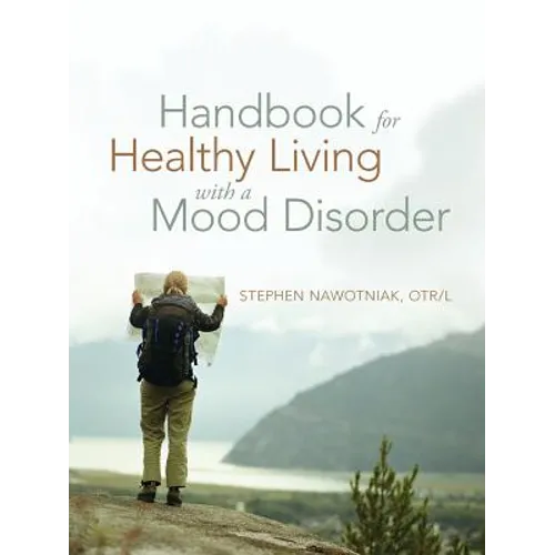 Handbook for Healthy Living with a Mood Disorder - Paperback
