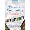 Called to Community: The Life Jesus Wants for His People (Second Edition) - Paperback