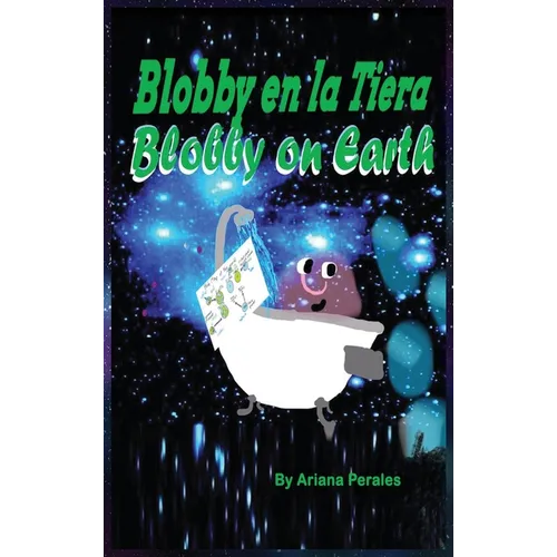 Blobby on Earth Blobby en la Tierra - Hardcover