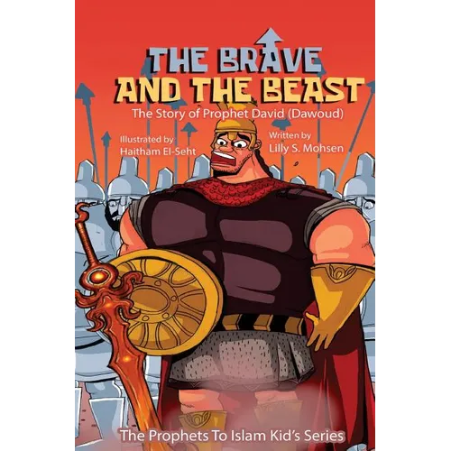 The Brave And The Beast: The Story Of Prophet David (Dawoud) - Paperback