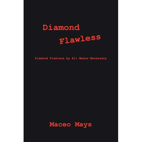 Diamond Flawless: Diamond Flawless by All Means Necessary - Paperback