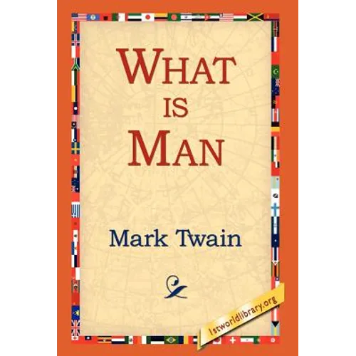 What Is Man? - Hardcover