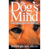 The Dog's Mind: Understanding Your Dog's Behavior - Paperback