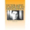 Victor Alert: 15 Minutes to Armageddon: The Memoir of a Nuke Wild Weasel Pilot - Paperback