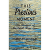 This Precious Moment: The Wisdom of the Ba'al Shem Tov - Paperback
