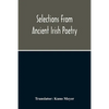 Selections From Ancient Irish Poetry - Paperback