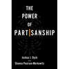 The Power of Partisanship - Paperback